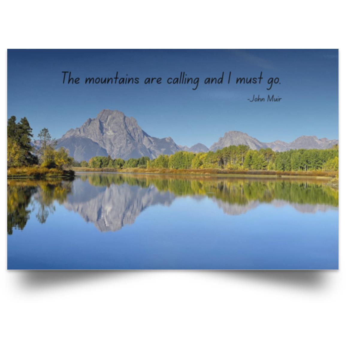 The Mountains are Calling - Landscape Poster